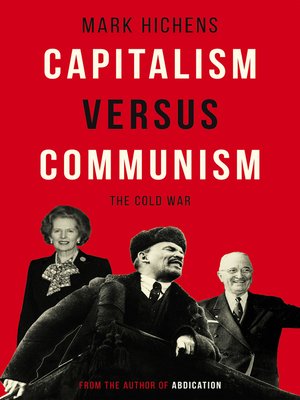 cover image of Capitalism Versus Communism: the Cold War